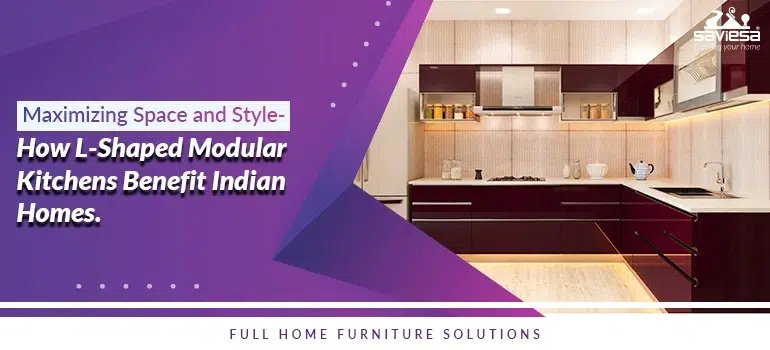 Maximizing Space and Style How L shaped Modular Kitchens Benefit Indian Homes